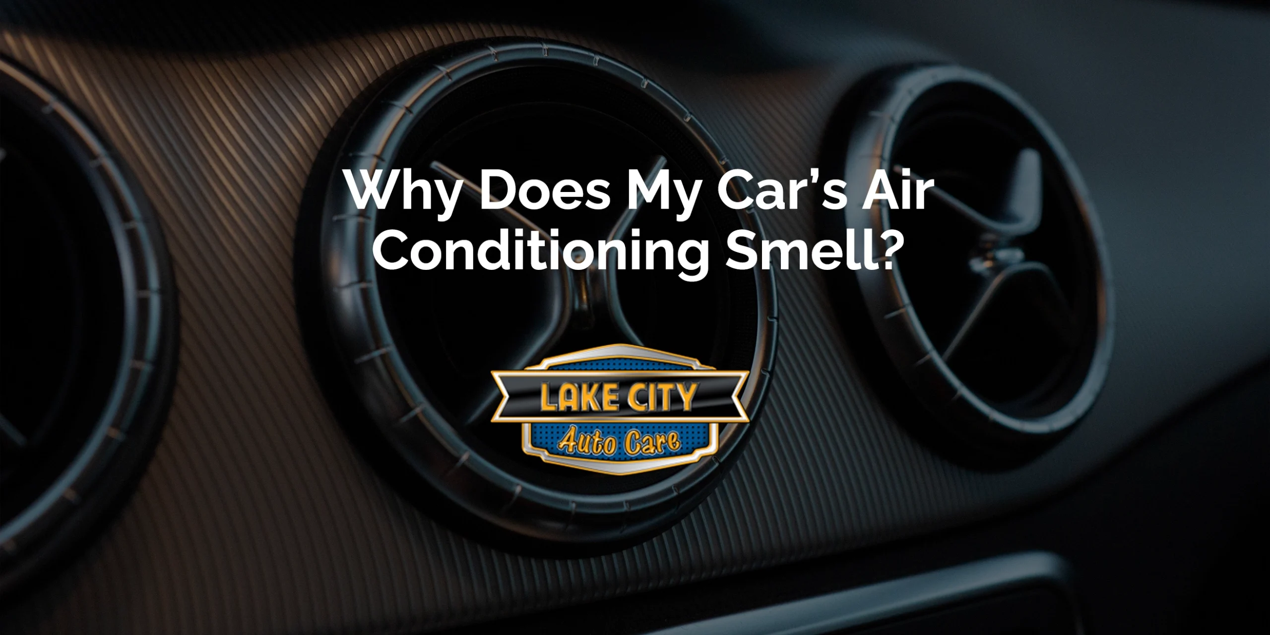 Why Does My Car’s Air Conditioning Smell?