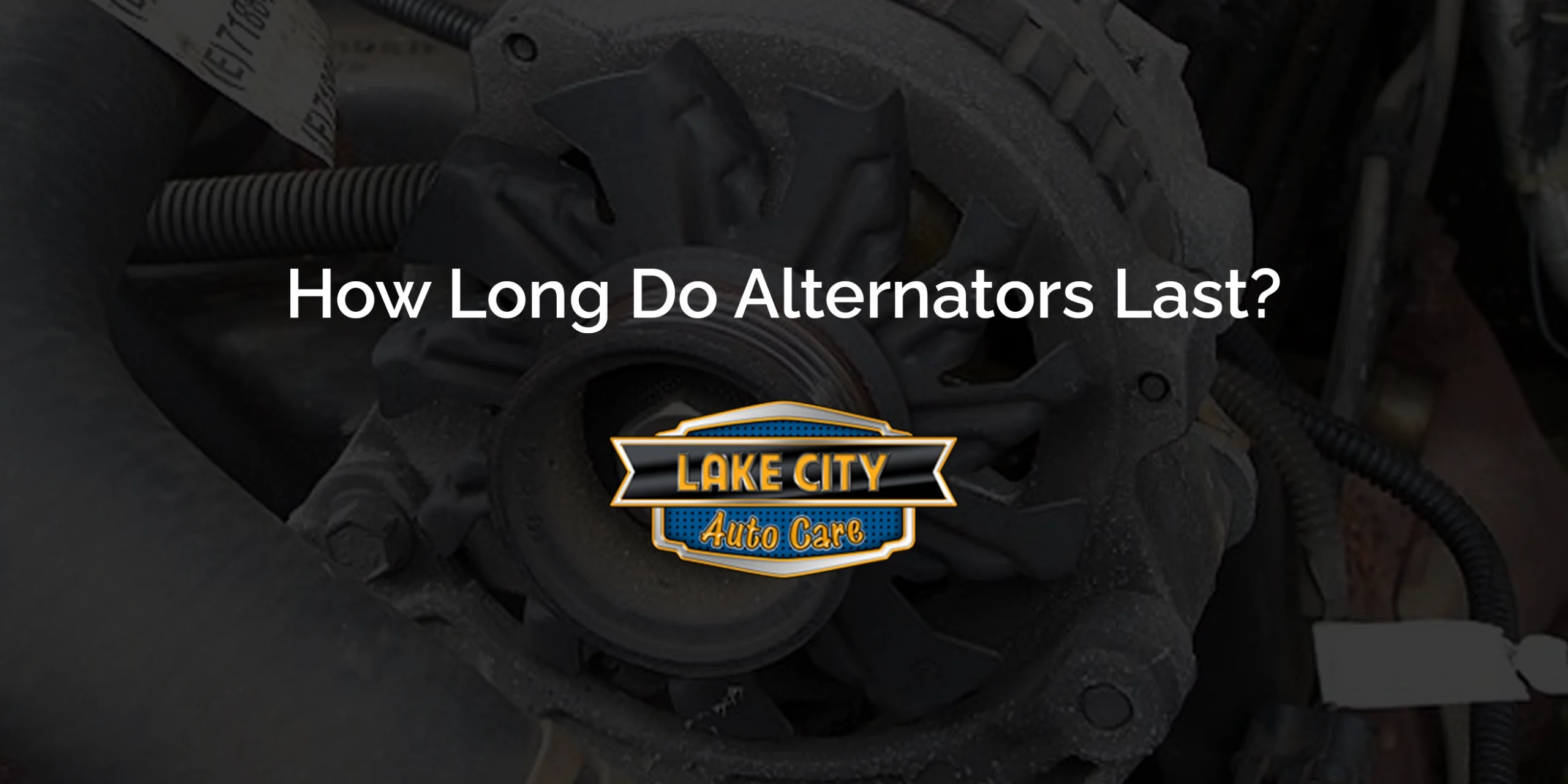 How Long Do Alternators Last?