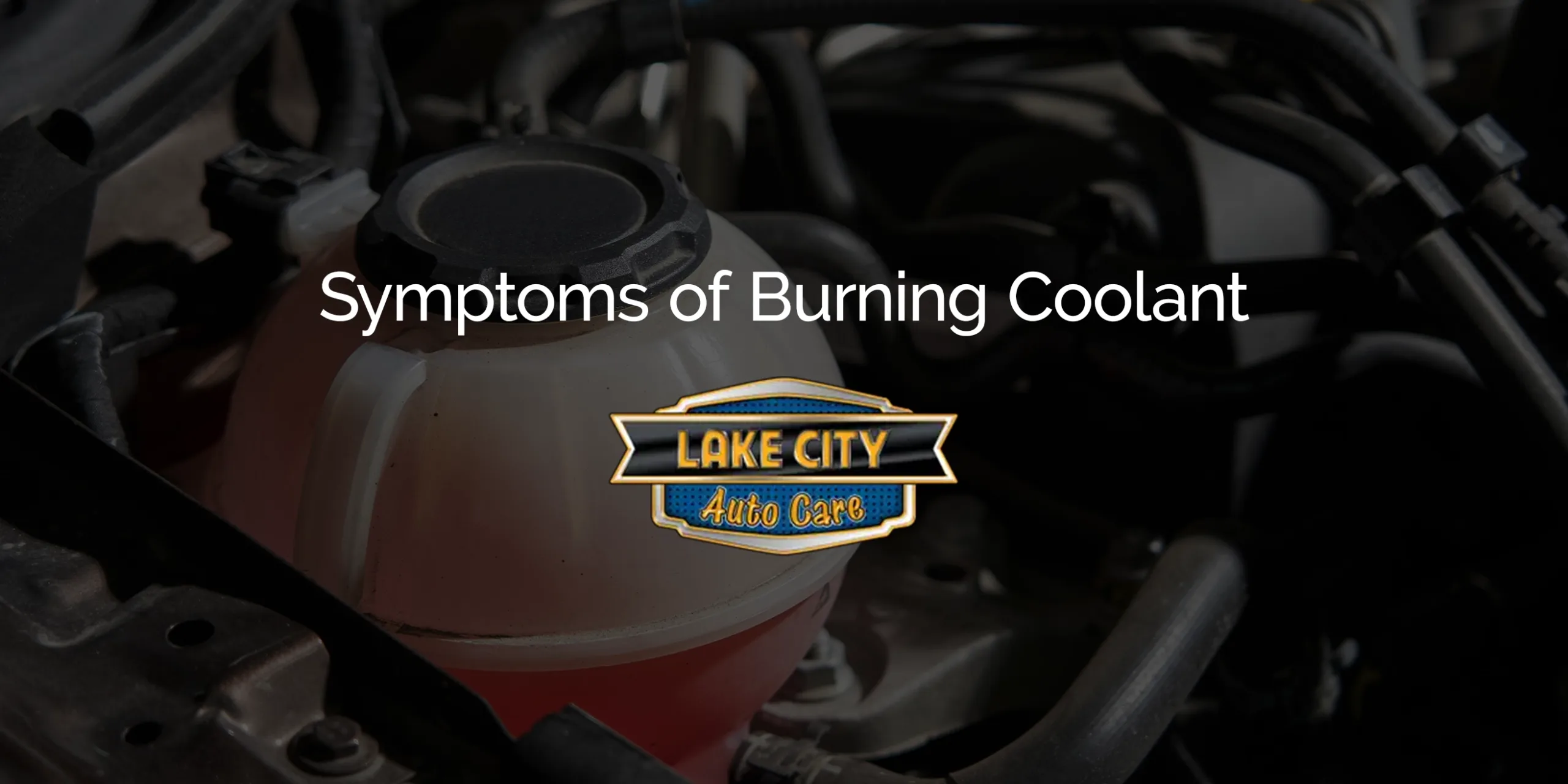 Symptoms of Burning Coolant